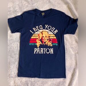 3-$20, 2-$15 or 1-$10 I Beg Your Parton ladies t-shirt, size small